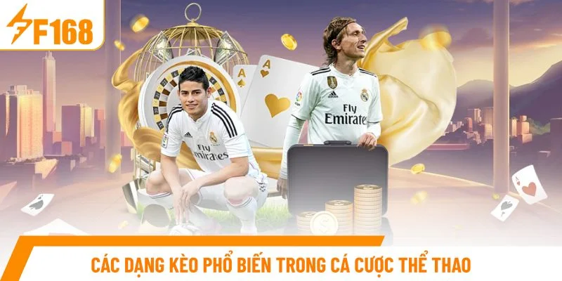 Các dạng kèo phổ biến trong cá cược thể thao